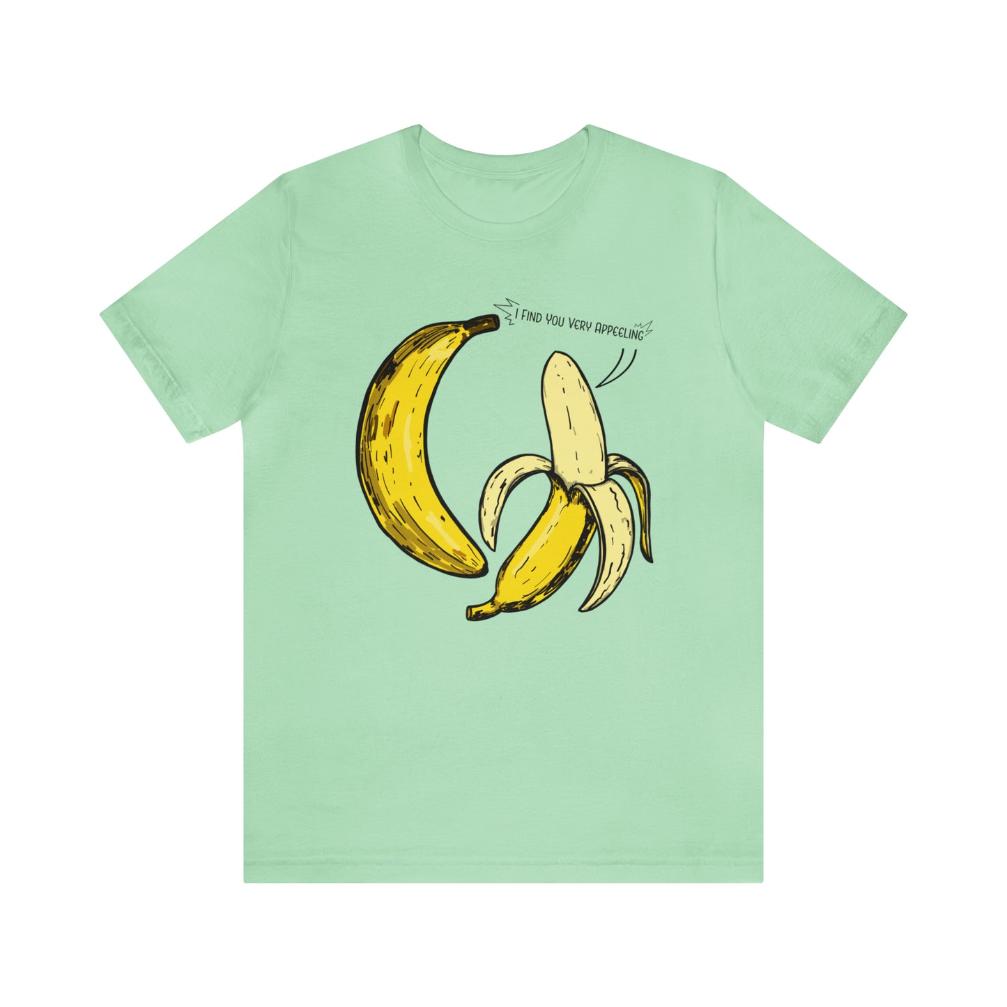 T-shirt product featuring two bananas with the pun 'I find you very appealing'. Get ready to go bananas with this hilarious design that is sure to make everyone smile. Perfect for those who appreciate a good pun and love to showcase their fun-loving personality. Grab this t-shirt and let the laughter begin!