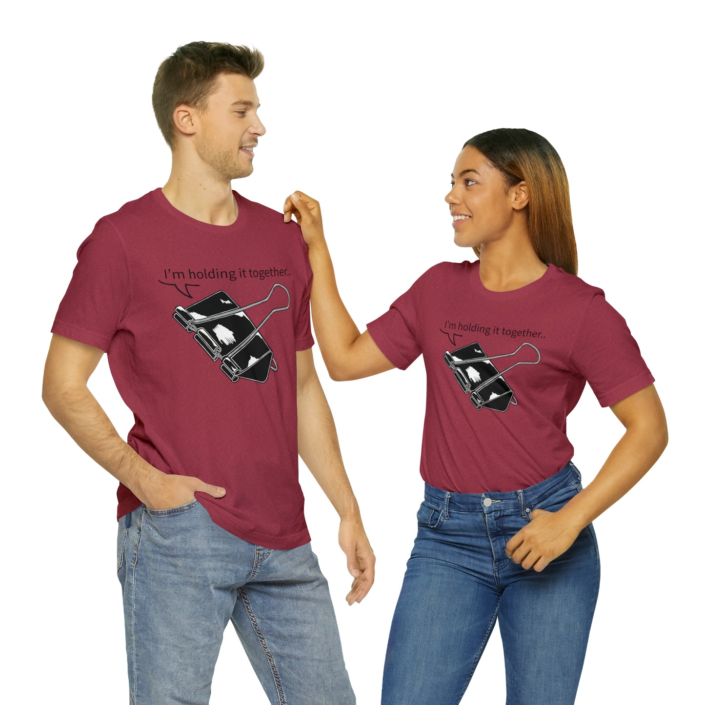 “I’m Holding It Together” Unisex T-Shirt