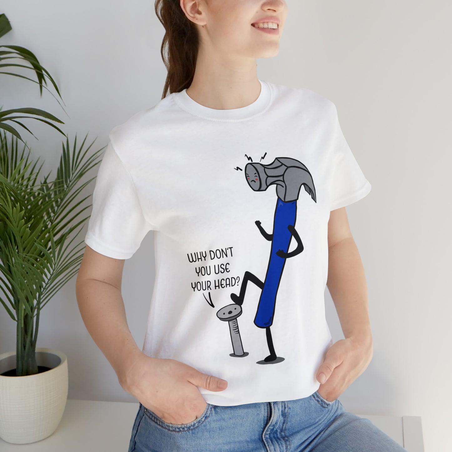 A humorous cartoon illustration depicting a hammer and nail. The nail is holding a thought bubble with the text "Why don't you use your head?" This image combines wit and creativity.