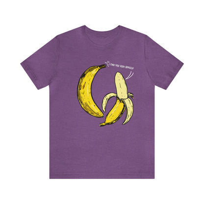 T-shirt product featuring two bananas with the pun 'I find you very appealing'. Get ready to go bananas with this hilarious design that is sure to make everyone smile. Perfect for those who appreciate a good pun and love to showcase their fun-loving personality. Grab this t-shirt and let the laughter begin!