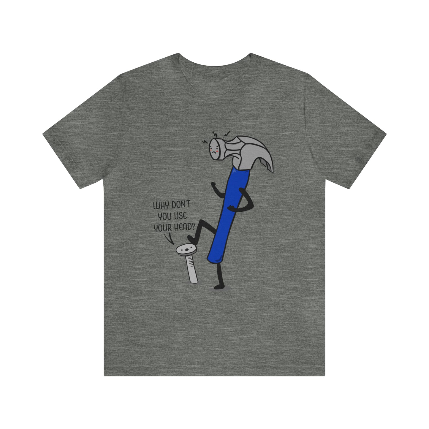 A humorous cartoon illustration depicting a hammer and nail. The nail is holding a thought bubble with the text "Why don't you use your head?" This image combines wit and creativity.