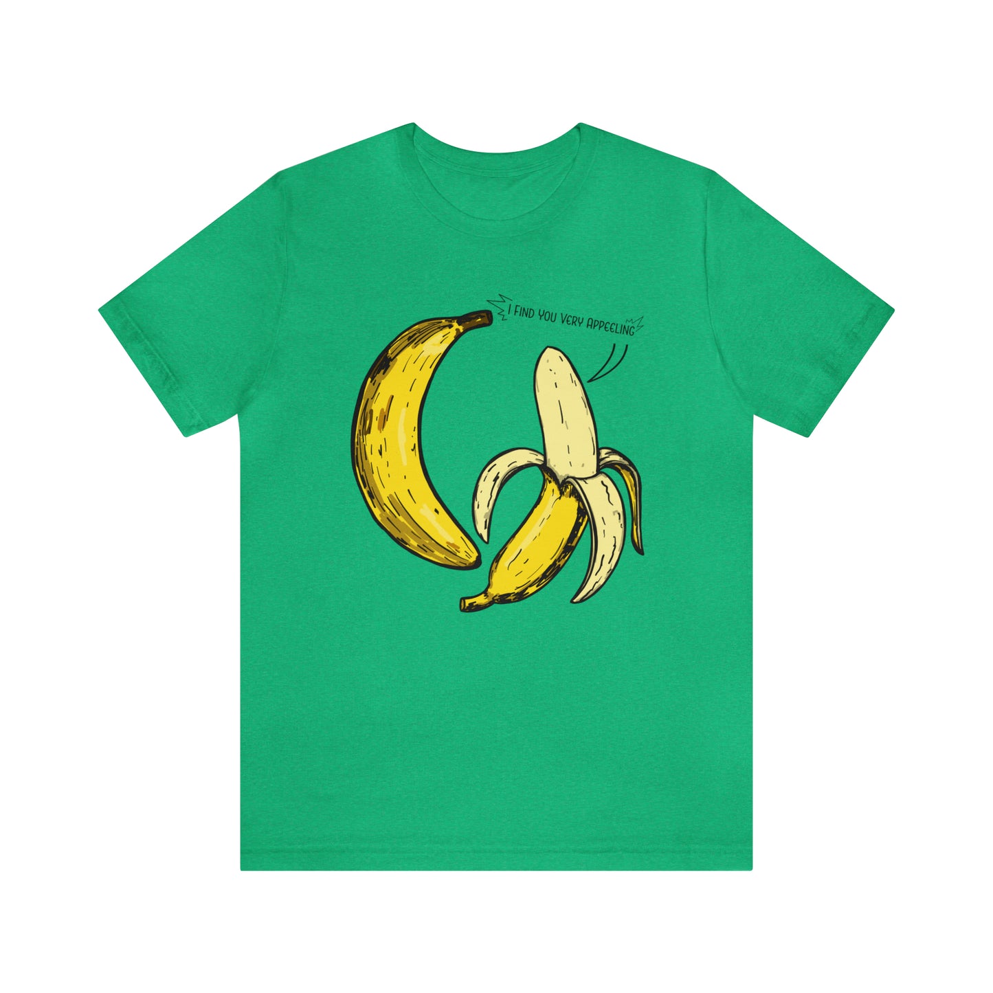 T-shirt product featuring two bananas with the pun 'I find you very appealing'. Get ready to go bananas with this hilarious design that is sure to make everyone smile. Perfect for those who appreciate a good pun and love to showcase their fun-loving personality. Grab this t-shirt and let the laughter begin!