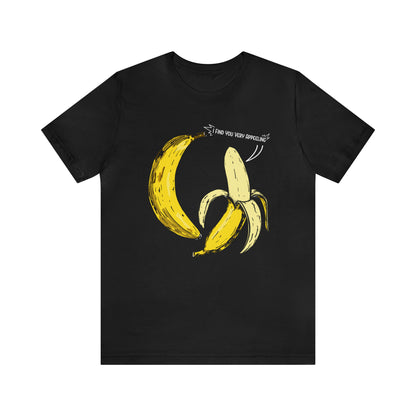 T-shirt product featuring two bananas with the pun 'I find you very appealing'. Get ready to go bananas with this hilarious design that is sure to make everyone smile. Perfect for those who appreciate a good pun and love to showcase their fun-loving personality. Grab this t-shirt and let the laughter begin! 